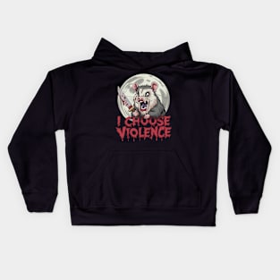 I choose violence opossum Kids Hoodie